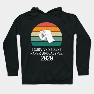 I Survived Toilet Paper Apocalypse 2020 Hoodie